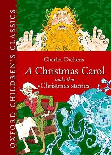 A Christmas Carol and Other Christmas Stories Oxford Children s Classics Reader