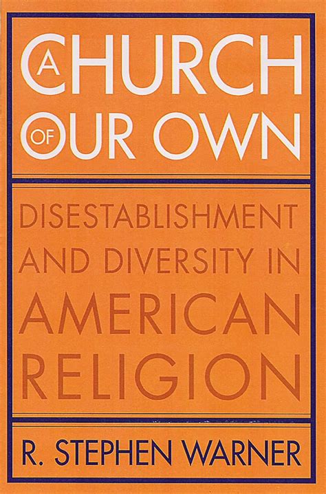 A Church of Our Own: Disestablishment and Diversity in American Religion Reader