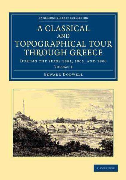 A Classical and Topographical Tour through Greece During the Years 1801 Epub