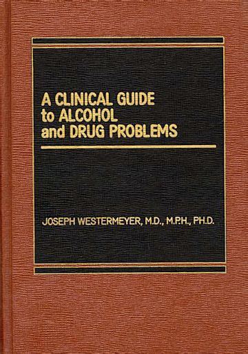 A Clinical Guide to Alcohol and Drug Problems Kindle Editon