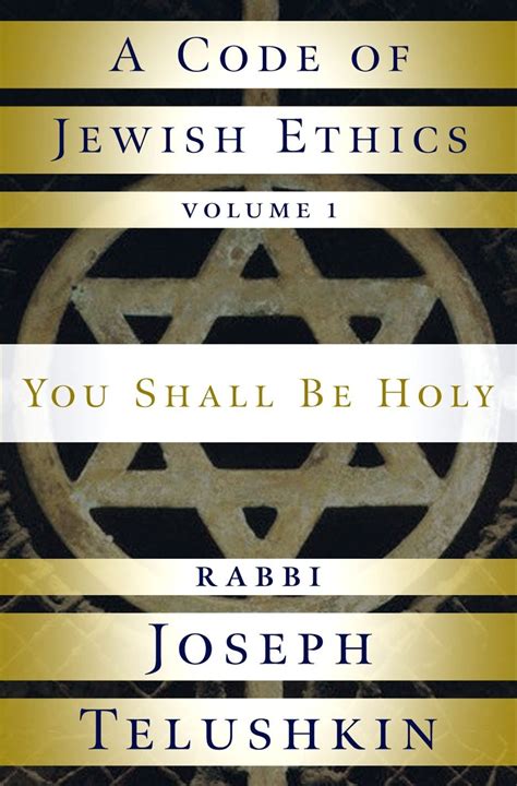 A Code of Jewish Ethics Volume 1 You Shall Be Holy PDF