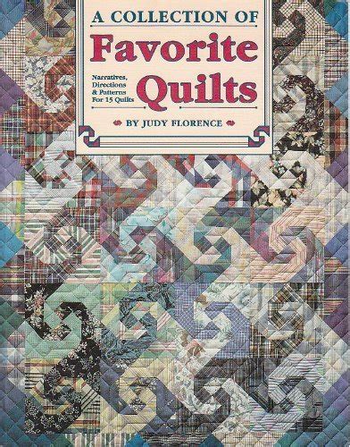 A Collection of Favorite Quilts Narratives Directions and Patterns for 15 Quilts Kindle Editon