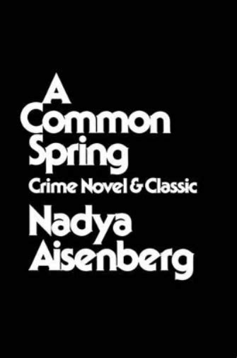 A Common Spring Crime Novel And Classic Doc