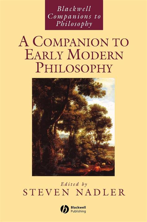 A Companion to Early Modern Philosophy (Blackwell Companions to Philosophy) Kindle Editon