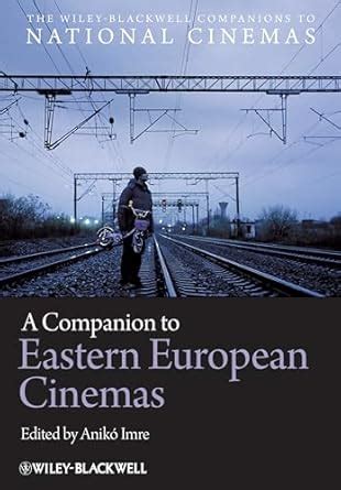 A Companion to Eastern European Cinemas Doc