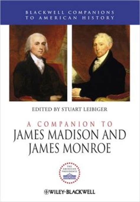 A Companion to James Madison and James Monroe PDF