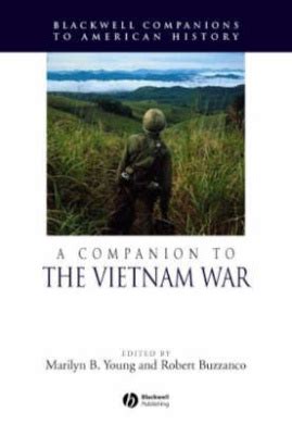 A Companion to the Vietnam War (Blackwell Companions to American History) Reader
