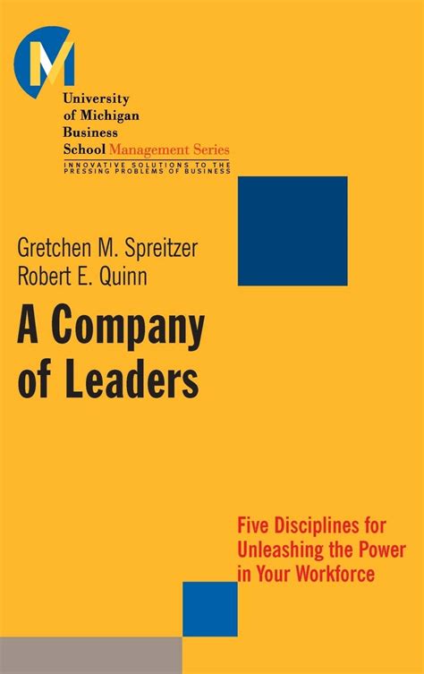 A Company of Leaders Five Disciplines for Unleashing the Power in Your Workforce Kindle Editon