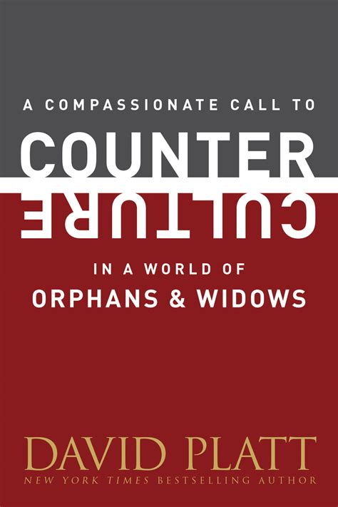 A Compassionate Call to Counter Culture in a World of Orphans and Widows Counter Culture Booklets Kindle Editon