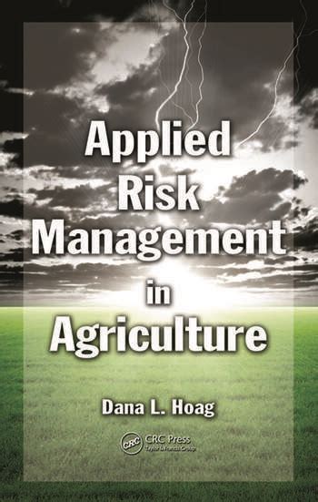 A Comprehensive Assessment of the Role of Risk in U.S. Agriculture 1st Edition Reader