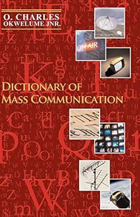 A Comprehensive Dictionary of Mass Communication Reader