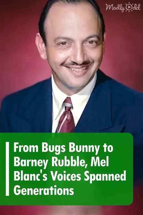 A Comprehensive Exploration of Mel Blanc's Legacy: A Voice That Transcended Generations