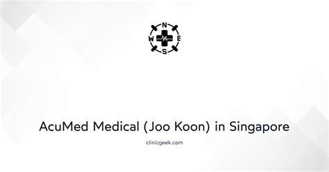 A Comprehensive Guide to Acumen Medical Joo Koon, Singapore