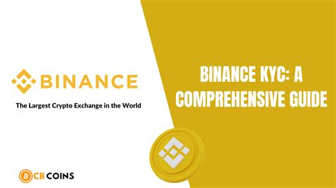 A Comprehensive Guide to All Binance KYC Documents: Secure Your Account and Enhance Trading