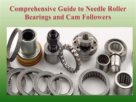 A Comprehensive Guide to Cam Follower Bearings: Revolutionizing Motion Control