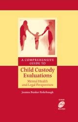 A Comprehensive Guide to Child Custody Evaluations Mental Health and Legal Perspectives 1st Edition Epub