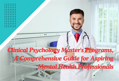 A Comprehensive Guide to Clinical Psychology Master's Programs