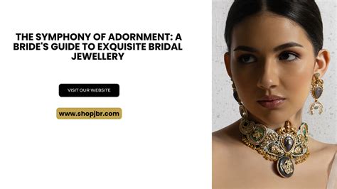 A Comprehensive Guide to Exquisite Adornments