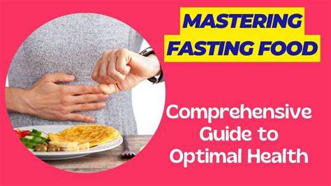 A Comprehensive Guide to Fasting: Embracing the Power of Restricting Food Intake for Optimal Health