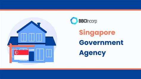 A Comprehensive Guide to Government Agencies in Singapore: Empowering Citizens, Fostering Progress