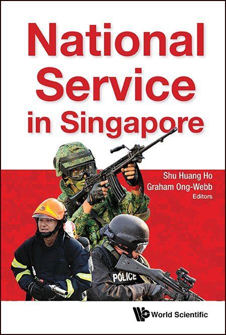 A Comprehensive Guide to National Service in Singapore: A Journey of Service and Nation-Building