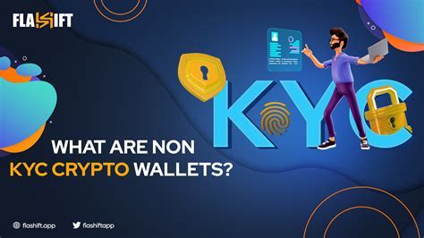 A Comprehensive Guide to Non-KYC Digital Wallets