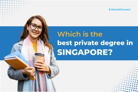 A Comprehensive Guide to Private Degree Education in Singapore