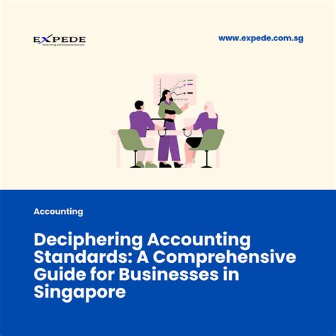 A Comprehensive Guide to Singapore Accounting Standards (SASs)