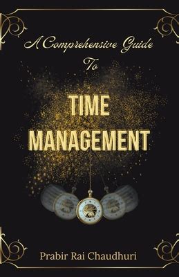 A Comprehensive Guide to Time Management