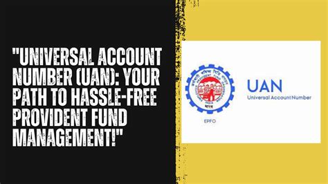 A Comprehensive Guide to Universal Account Number (UAN) KYC for Hassle-Free PF Services