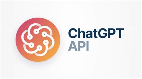 A Comprehensive Guide to Utilizing the ChatGPT API for Training