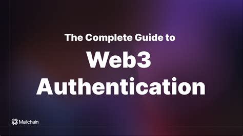 A Comprehensive Guide to Web3 Authentication