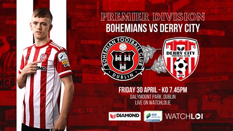 A Comprehensive Guide to the Clash of Titans: Derry City FC vs. Bohemians