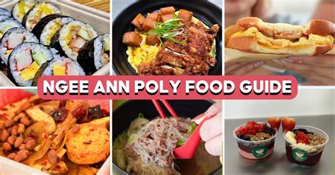 A Comprehensive Guide to the Culinary Delights of Ngee Ann Polytechnic: A Gastronomic Exploration