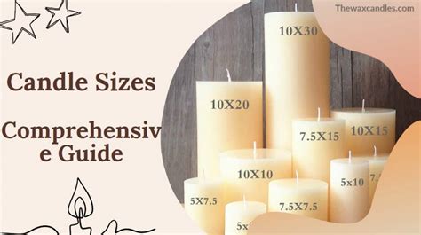 A Comprehensive Guide to the Enchanting World of Candles