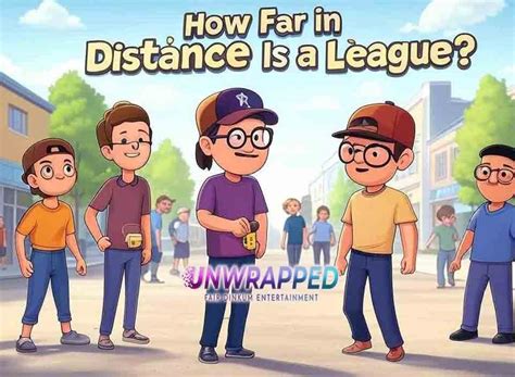 A Comprehensive Guide to the League As a Unit of Distance