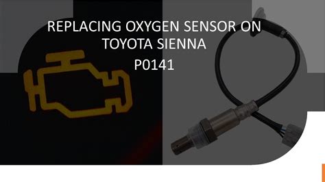 A Comprehensive Guide to the Toyota Sienna 2002 Bank 2 Oxygen Sensor: Diagnosis, Replacement, and Common Issues