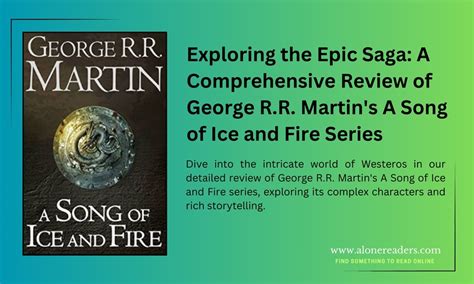 A Comprehensive Review of George R.R. Martin's Historical Masterpiece