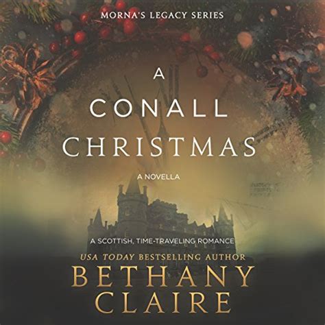 A Conall Christmas A Novella A Scottish Time Travel Romance Book 25 Morna s Legacy Series 7 Epub