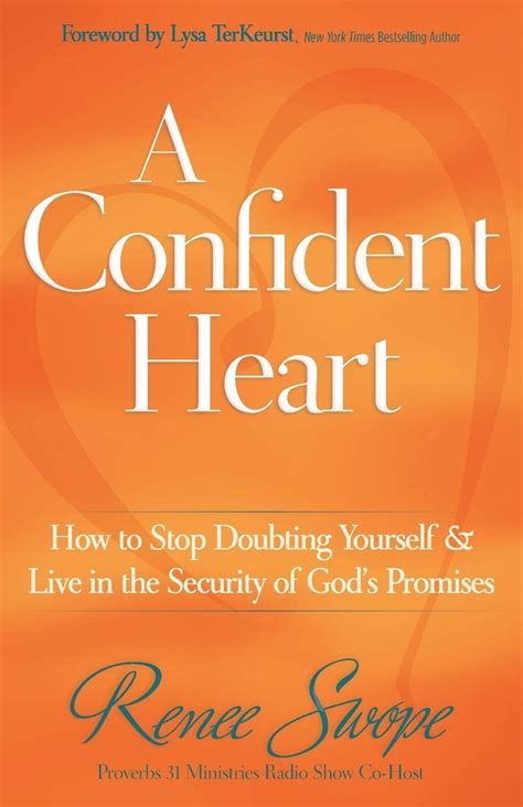 A Confident Heart How to Stop Doubting Yourself and Live in the Security of God’s Promises