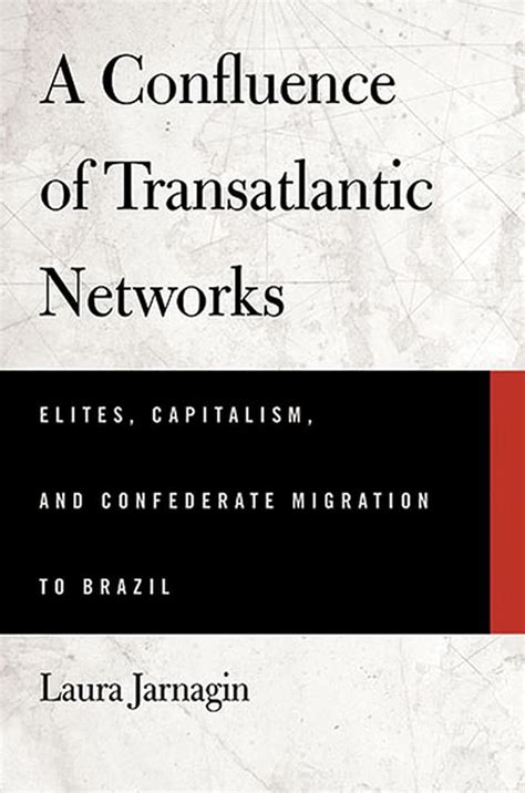 A Confluence Of Transatlantic Networks Elites Reader