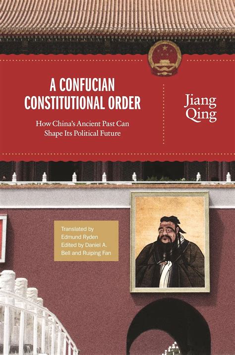 A Confucian Constitutional Order How China's Ancient Past Can Shape Epub