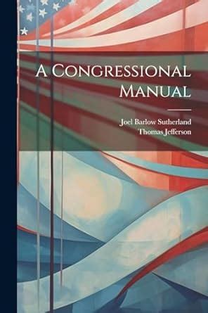 A Congressional Manual PDF