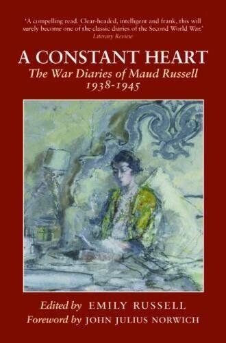 A Constant Heart The War Diaries of Maud Russell 1938 1945 Kindle Editon