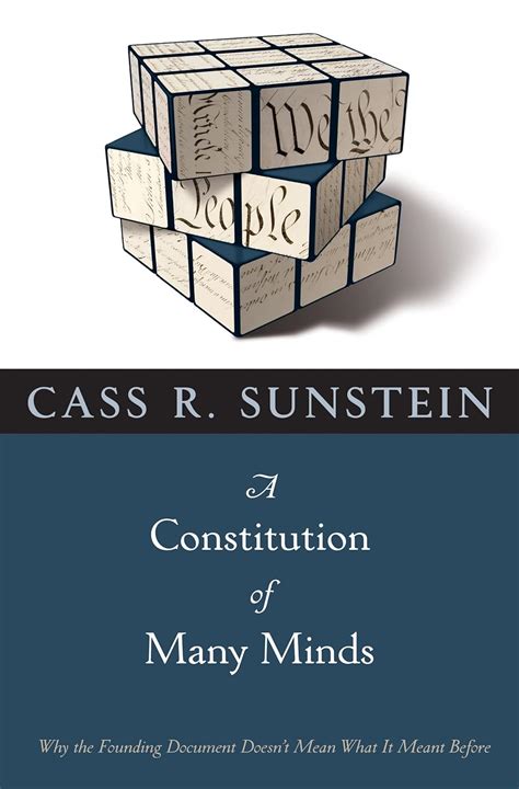 A Constitution of Many Minds Why the Founding Document Doesn t Mean What It Meant Before Doc