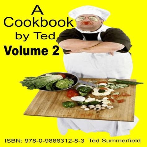 A Cookbook By Ted Volume 2 Epub