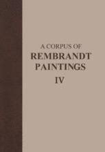 A Corpus of Rembrandt Paintings IV The Self-Portraits 1st Edition Doc