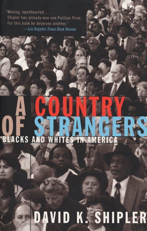 A Country of Strangers: Blacks and Whites in America Kindle Editon