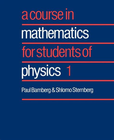 A Course in Mathematics for Students of Physics Epub