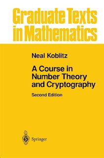 A Course in Number Theory and Cryptography 2nd Edition Reader